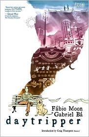 Fabio Moon: Daytripper (Paperback, 2011, Vertigo, DC Comics)