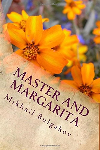 Mihail Afanas'evich Bulgakov: Master and Margarita (Paperback, 2017, CreateSpace Independent Publishing Platform)