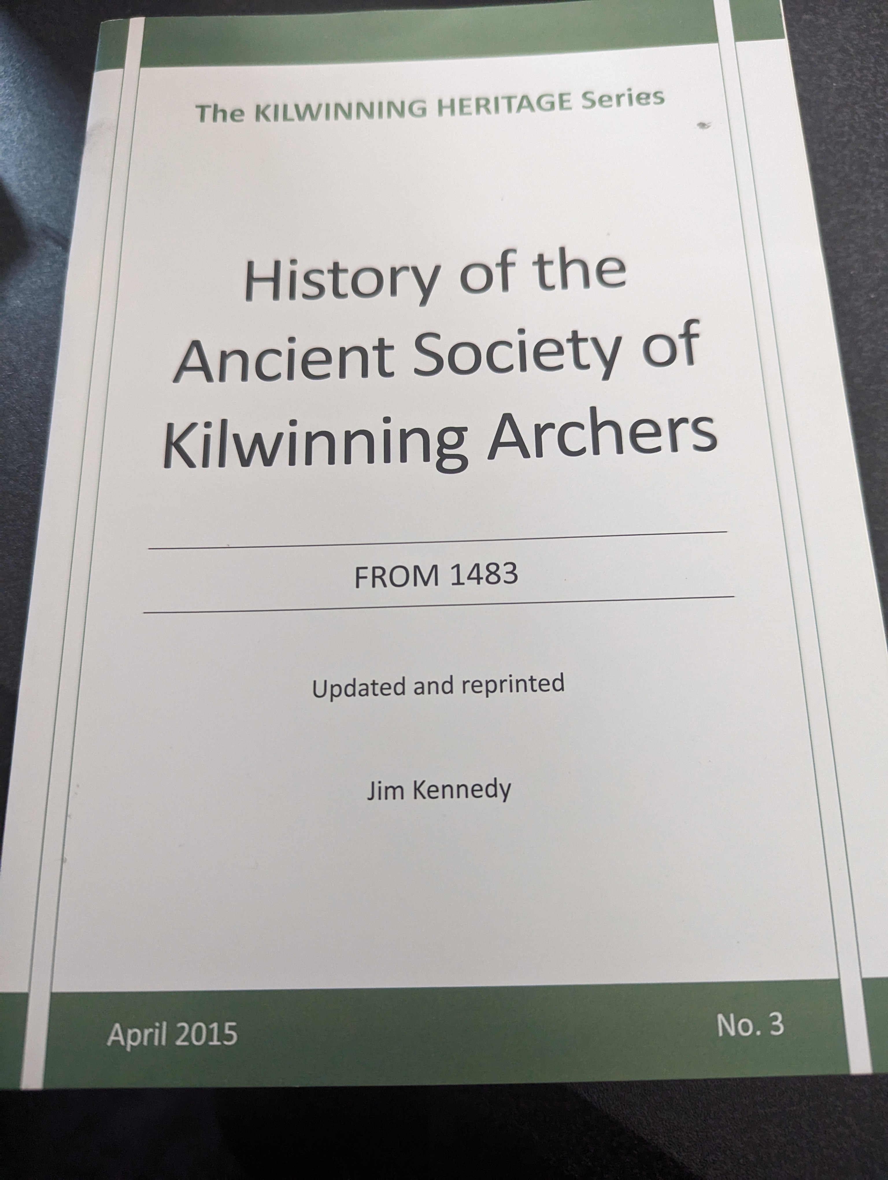 Jim Kennedy: History of the Ancient Society of Kilwinning Archers (Paperback)