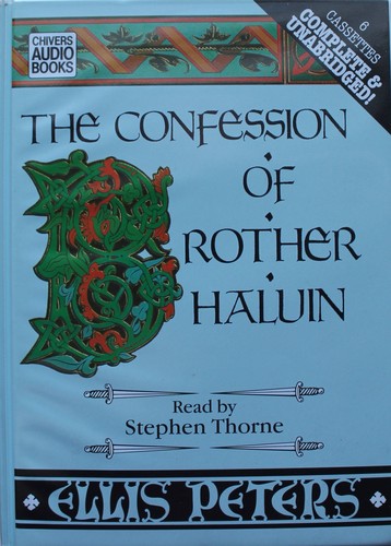 Edith Pargeter: The Confession of Brother Haluin (Brother Cadfael Mysteries) (AudiobookFormat, 1995, Chivers Audio Books)