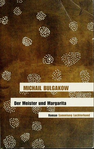 Mihail Afanas'evich Bulgakov: Der Meister und Margarita (Paperback, German language, 2006, Sammlung Luchterhand)