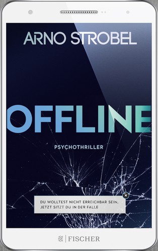 Arno Strobel: Offline (Paperback, German language, 2019, FISCHER Taschenbuch)