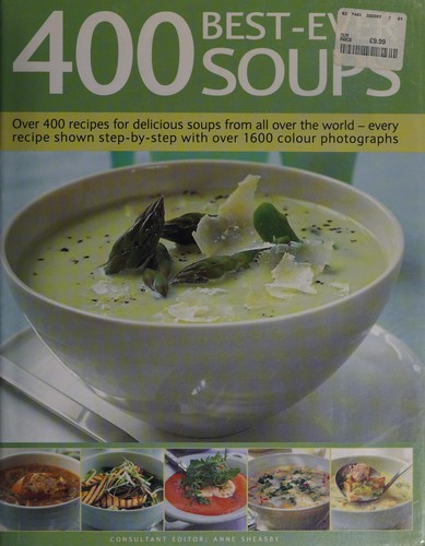 Anne Sheasby: The complete book of 400 soups (2006, Hermes House)