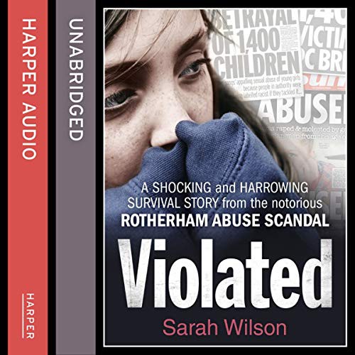 Sarah Wilson: Violated (AudiobookFormat, 2019, HarperCollins UK and Blackstone Publishing, Harpernonfiction)