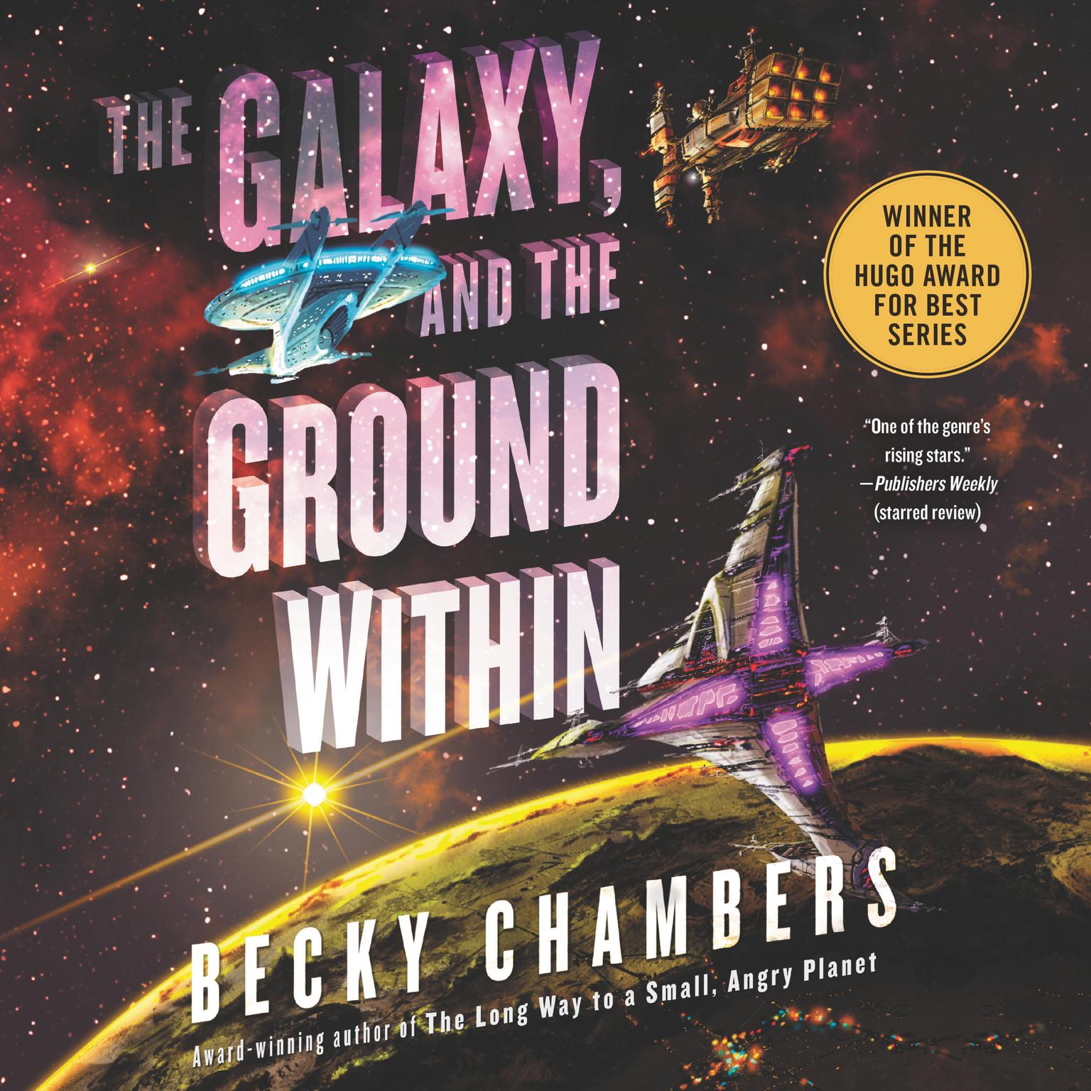 Becky Chambers: The Galaxy, and the Ground Within (EBook, 2021, Hodder & Stoughton)