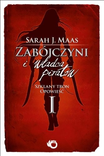 Sarah J. Maas: Zabójczyni i wladca piratów (Paperback, Polish language, Uroboros)