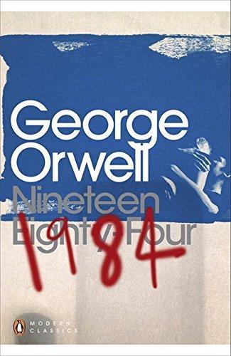 George Orwell: Nineteen Eighty-Four