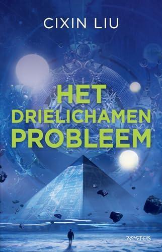 Cixin Liu: Het drielichamenprobleem (Het drielichamenprobleem, 1) (Dutch language, 2020)