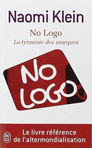 Naomi Klein: No logo : la tyrannie des marques (French language, 2007)