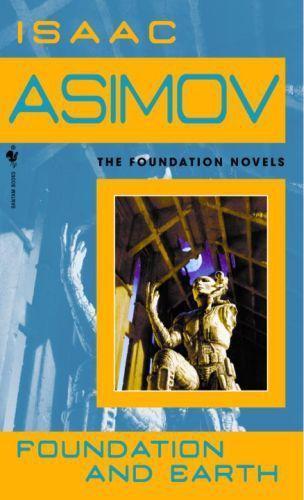 Isaac Asimov: Foundation and Earth