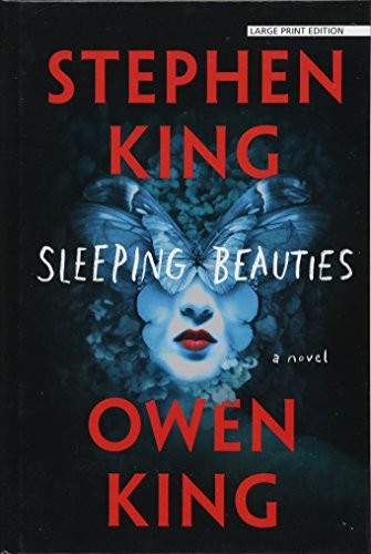 Stephen King, Owen King: Sleeping Beauties (Thorndike Press Large Print Core Series) (Thorndike Press Large Print)