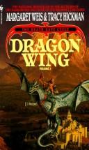 Margaret Weis: Dragon wing (1990, Bantam)