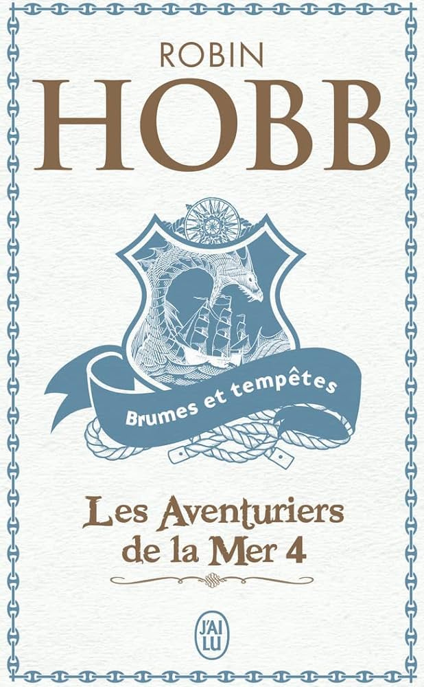 Robin Hobb: Les Aventuriers de la Mer 4 (Paperback, French language, 2005)