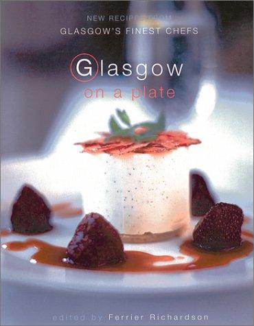 Ferrier Richardson: Glasgow on a Plate (Paperback, 1999, Black & White Publishing)