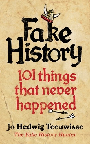 Jo Hedwig Teeuwisse: Fake History (EBook, 2023, Virgin Digital)