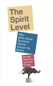 Richard & Kate Pickett Wilkinson,  Illustrated: The Spirit Level (2009, Allen Lane)