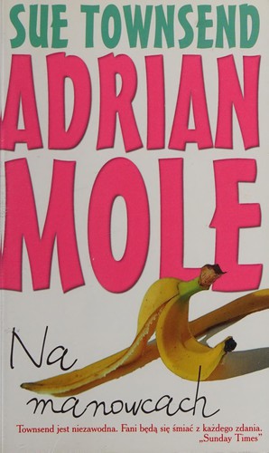 Sue Townsend: Adrian Mole na manowcach (Polish language, 2007, Wydawn. W.A.B.)