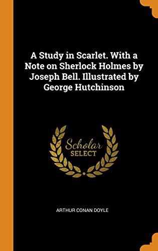 Arthur Conan Doyle, Arthur Conan Doyle: A Study in Scarlet (Hardcover, 2018, Franklin Classics Trade Press)