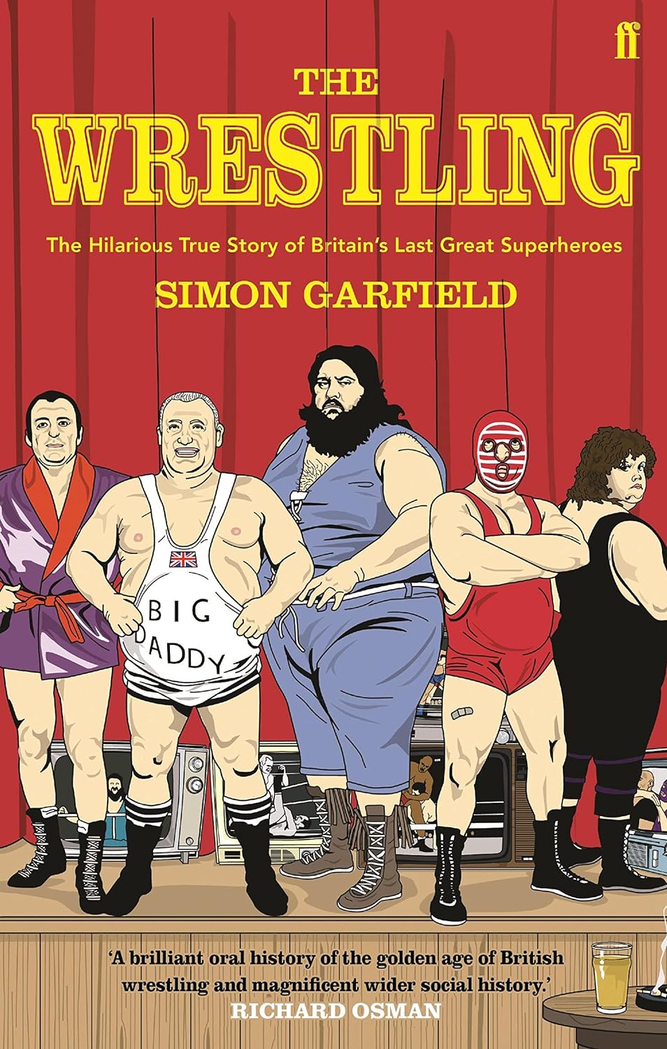 Simon Garfield, Elliot Thoburn: Wrestling (2007, Faber & Faber, Limited)