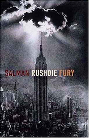 Salman Rushdie: Fury (2001)