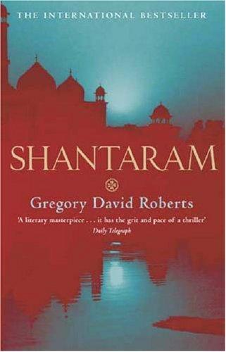 Gregory David Roberts, Gregory David Roberts: Shantaram (Paperback, 2005, Abacus)