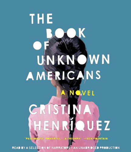 Various, Cristina Henríquez: The Book of Unknown Americans (AudiobookFormat, 2014, Random House Audio)