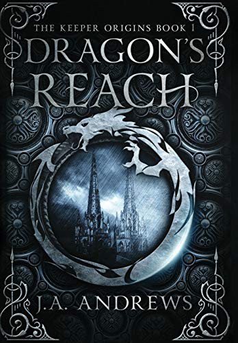 J a Andrews: Dragon's Reach (Hardcover, JA Andrews)