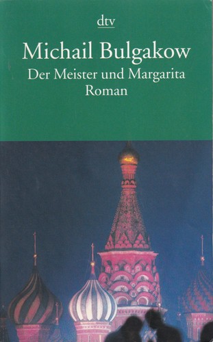 Mihail Afanas'evich Bulgakov: Der Meister und Margarita (German language, 2001, Deutscher Taschenbuch Verlag)