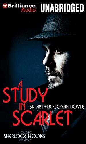 Arthur Conan Doyle: A Study in Scarlet (2010, Brilliance Audio)