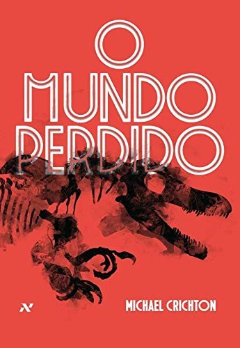 Michael Crichton: Mundo Perdido, O (Paperback, 2016, ALEPH)