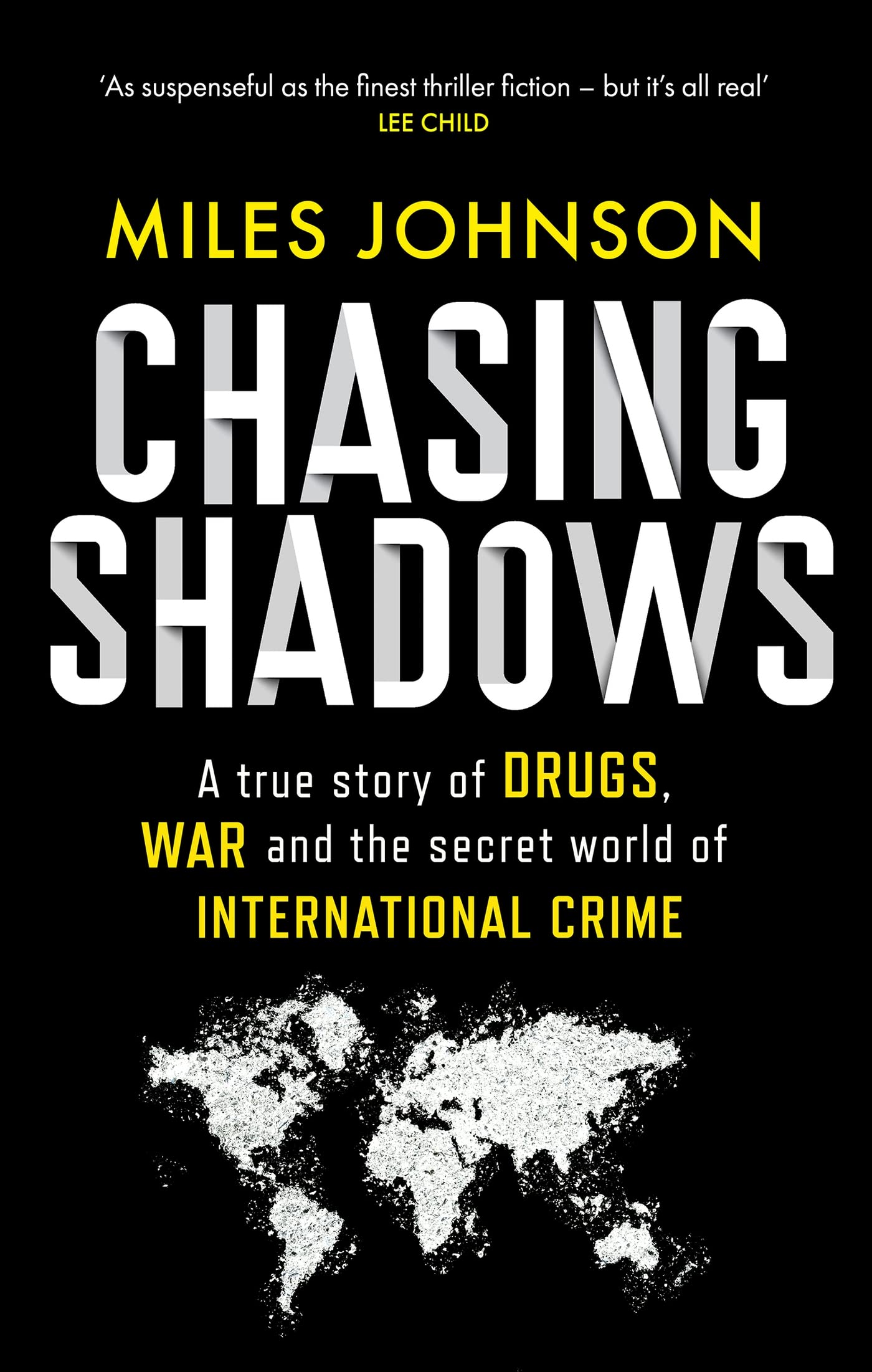 Miles Johnson: Chasing Shadows: A true story of the Mafia, Drugs and Terrorism (The Bridge Street Press)