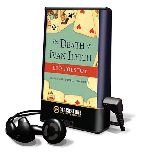 Leo Tolstoy, Simon Prebble: The Death of Ivan Ilyich (2011, Blackstone Pub)