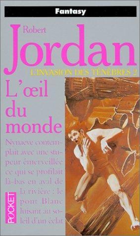 Robert Jordan: L'invasion des ténèbres 2: l'oeil du monde (French language, Presses Pocket)