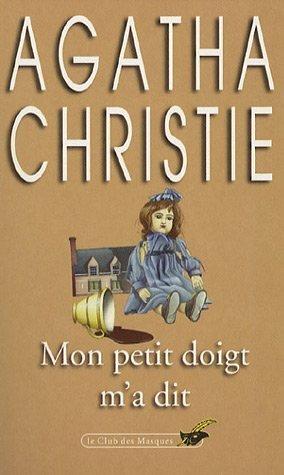 Agatha Christie, Janine Lévy: Mon petit doigt m'a dit (French language, 2002, Le Livre de Poche)