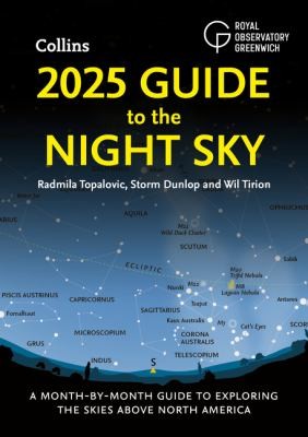 Radmila Topalovic, Storm Dunlop, Wil Tirion, Royal Observatory Greenwich, Collins Astronomy: 2025 Guide to the Night Sky (2024, HarperCollins Publishers Limited)