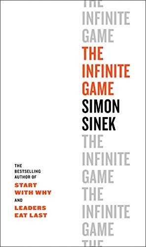 Simon Sinek: Infinite Game (2019, Penguin Publishing Group)