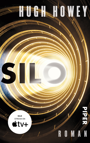 Hugh Howey (duplicate): Silo (2014, Piper Verlag GmbH)