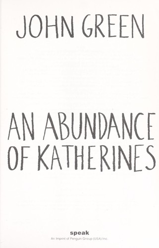 John Green, John Green, John Green, Mercè Santaularia Campillo: An abundance of Katherines [electronic resource]