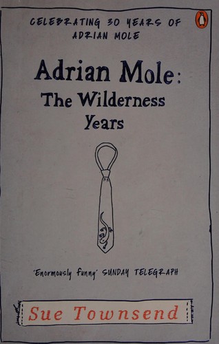 Sue Townsend: Adrian Mole, the wilderness years (1993, Methuen)